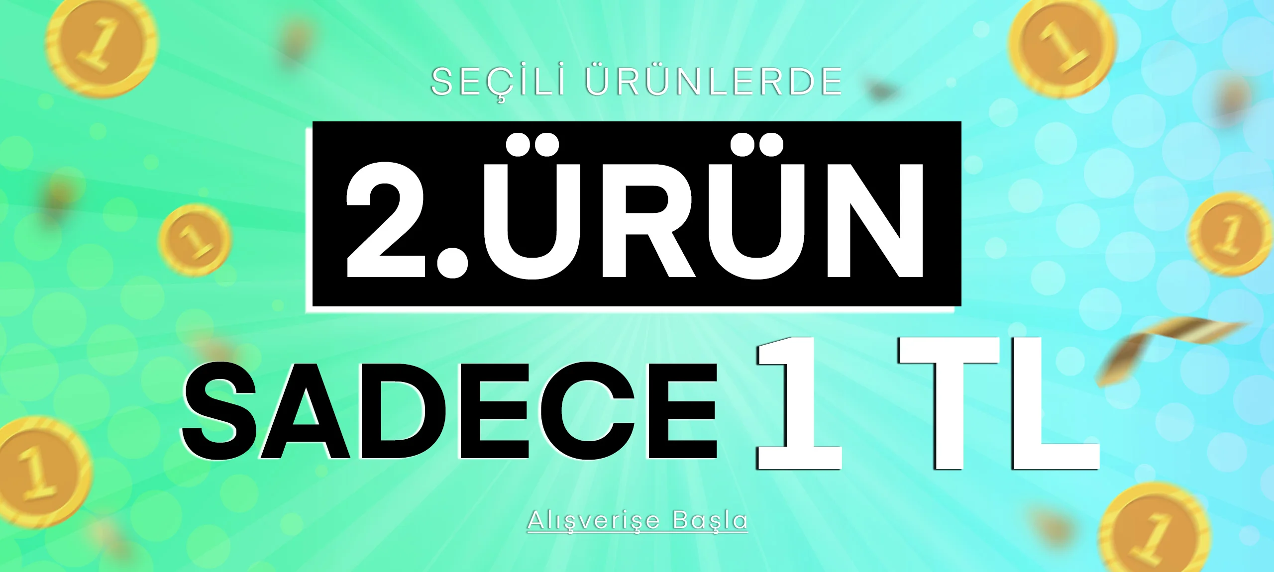 İkinci ürün sadece 1 TL