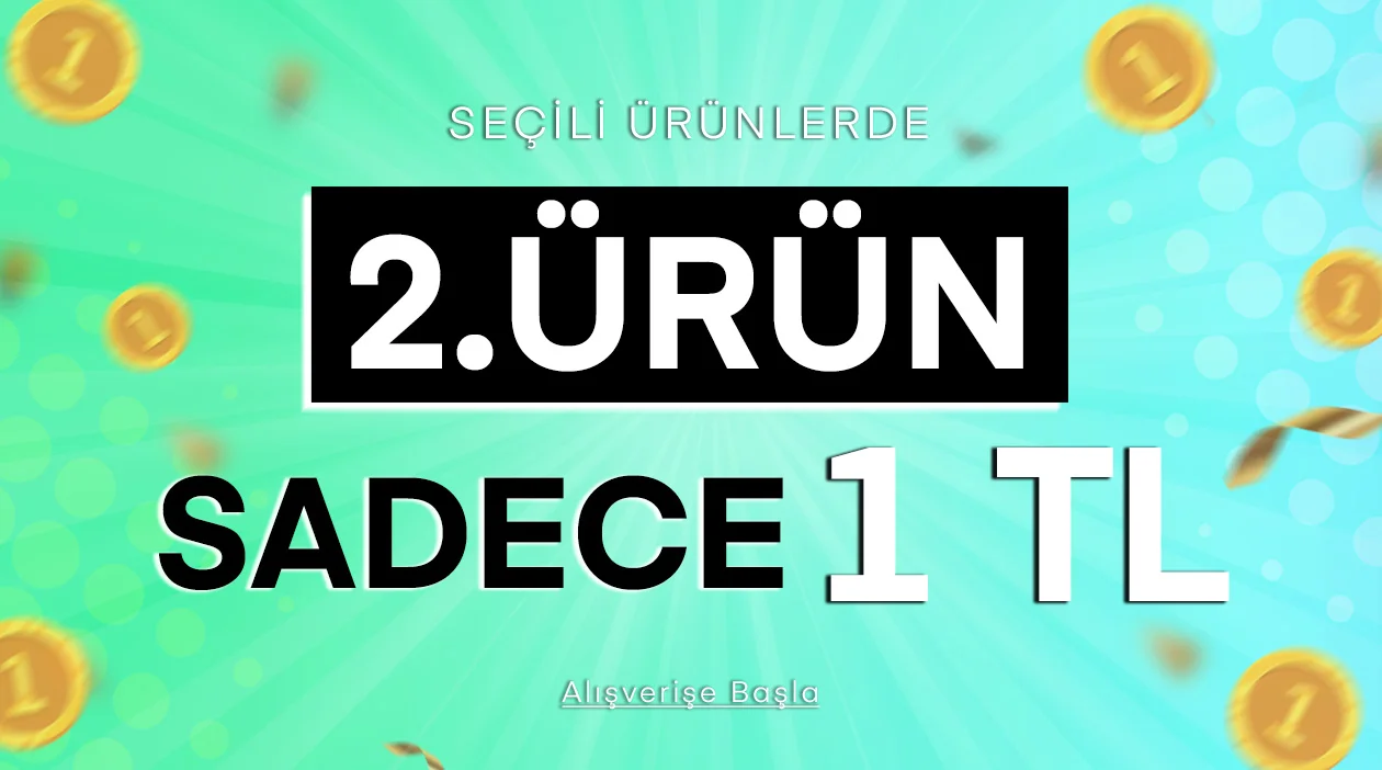 İkinci ürün sadece 1 TL
