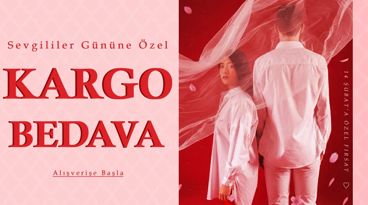 Sevgililer gününe özel kargo bedava