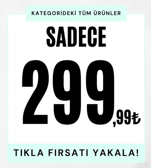 Sadece 299 tl
