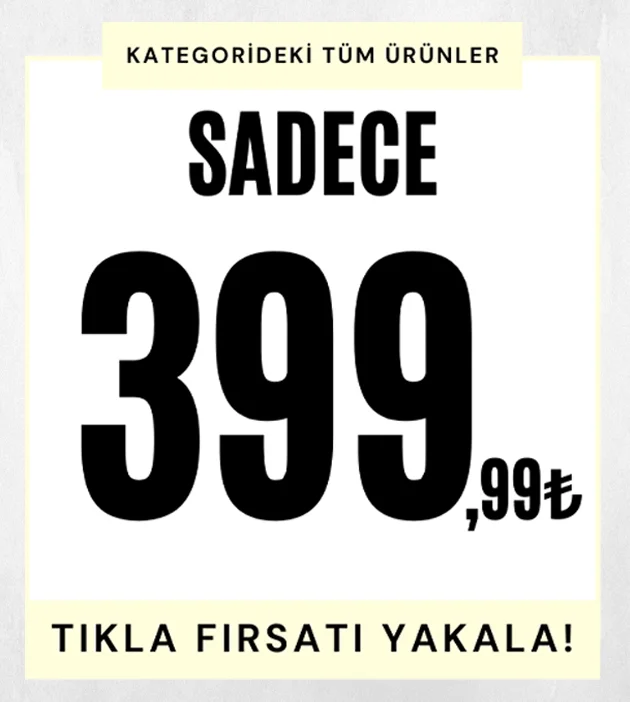 Sadece 399 tl